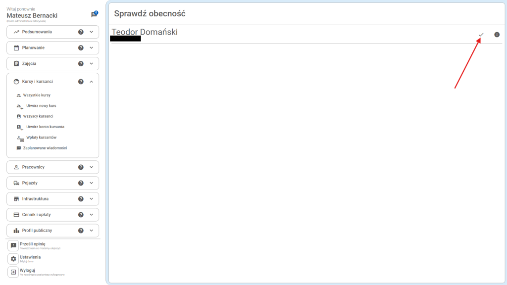 Po kliknięciu otworzyła się zakładka z możliwością sprawdzania obecności kursantów. Kliknij fajkę przy wybranym kursancie, aby zapisać jego obecność.